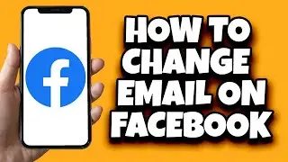 How To Change Your Email On Facebook (The Easy Way)