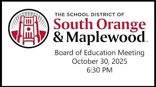 Board of Education Meeting - Public Session - 10/30/25