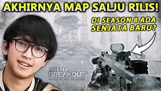 AKHIRNYA ADA MAP SALJU DI ARENA BREAKOUT! REVIEW UPDATE SEASON 8 DAN ADA SENJATA BARU JUGA!