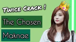 [Twice on Crack! #1] (Tzuyu Edition!) Tzuyu: The Chosen Maknae.