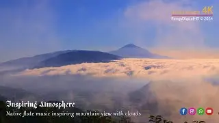 Inspiring Atmosphere Mountain View with Floating Clouds and Relaxing Native Flute Music 4K 8Hrs