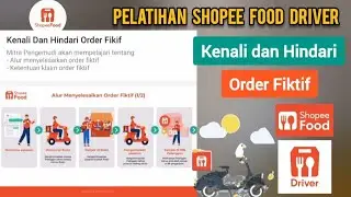 Kenali dan Hindari Order Fiktif || Pelatihan Shopee Food Driver
