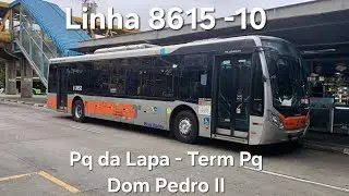 Linha 8615 -10 Pq da Lapa - Term Pq Dom Pedro II - Trecho de Ida.