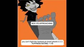 you can&rsquo;t fight the homestuck brazilian phonk