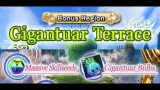 Gigantaur Terrace - Enormous Skillseeds and 5 Star Augment Material