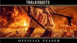 Thalaivar 173 Official Teaser b|Superstar Rajinikanth| Cibi Chakaravarthi|Aniruth |Kamal Hassan 