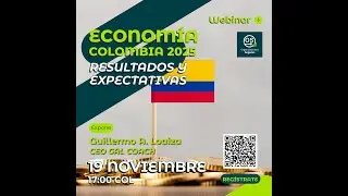 Webinar Economía Colombiana 2025 Resultados y Expectativas Organizaciones Seguras