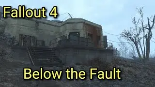 Fallout 4 / платное создание / Below the Fault