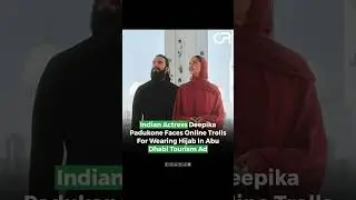 Deepika Padukone Faces Backlash for Wearing Hijab in Abu Dhabi Tourism Ad | Sparks Online Debate