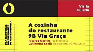 Visita Guiada | A cozinha do restaurante 9b by Via Graça (apoio NX Hotelaria)