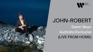 John-Robert - Damn Bean (Live From Home) [Australia Exclusive]