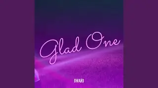 Glad One