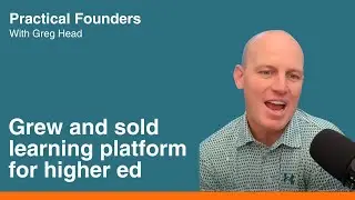 Grew and Sold a Simulation Learning Platform for Higher Education &ndash; Stu Draper - #113