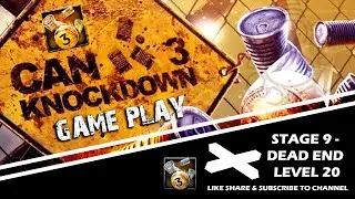 Can knockdown 3 Gameplay l Dead End - Level 20