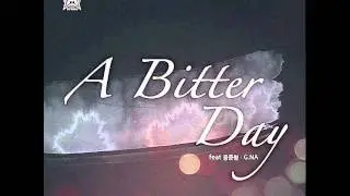 Hyuna - A Bitter Day  (Ft. Junhyung & G.NA)