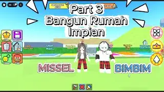 Rumah Missel & Bimbim Hampir Jadi Loh Guys !!! (PART 3) - Roblox