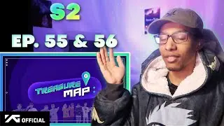 [TREASURE MAP] S2 Ep. 55 & 56| Reaction!