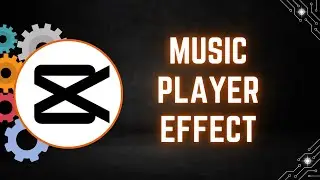 How to Apply Music Player Effect in CapCut PC | Step By Step