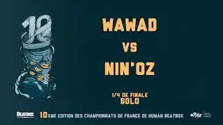 WAWAD vs NINOZ - 1/4 Final - 2016 French Beatbox Championship