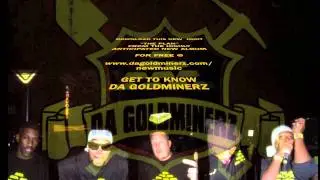 THE PLAN - DA GOLDMINERZ