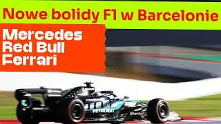 Kierowcy o nowych silnikach Formuły 1, czyli Testy w Barcelonie. Mocne: Mercedes, Rad Bull i Ferrari