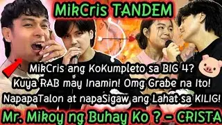 WOW! MICRIS Complete the BIG 4! Kuya RAB may Inamin! Napatalon at NapaSigaw ang Lahat sa KILIG! OMG!