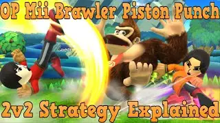 Op Mii Brawler Piston Punch 2v2 Strategy Explained - John Cena Combo