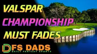 Valspar Championship Fades | DFS Lineup Help | Don't Get Caught Playing These Golfers