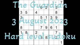 Sudoku solution &ndash; The Guardian 3 August 2023 Hard level