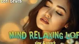 🎶2025 Ultimate Mind Relaxing Lofi Beats | Study, Sleeping Arjit Sing Song 💔& Chill#trendingsong