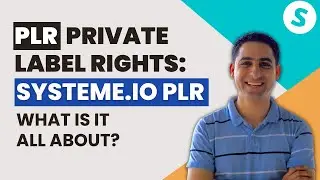 PLR, Private Label Rights : Systeme.io PLR what is it all about