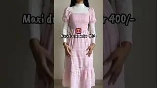 Meesho Maxi Dresses Under ₹400 (Top Picks)#AffordableStyle||@meesho