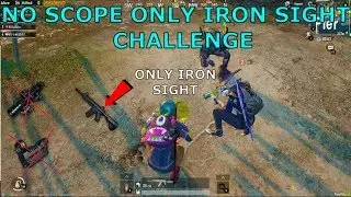 NO SCOPE ONLY IRON SIGHT CHALLENGE😱 IN PUBG MOBILE
