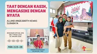 Taat dengan kasih, mengasihi dengan nyata - FreshJuice OMK 20 Jan 2026 -  Alland Angelbarth Kewas