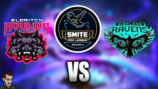 SUPER MATCH !!! ► ELDRITCH HOUNDS Vs HIGHLAND RAVENS (BO 3) SMITE PRO LEAGUE SAISON X
