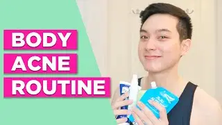 My ANTI-ACNE BODY ROUTINE! Affordable Drugstore Options for Chest & Back Acne (Filipino)| Jan Angelo