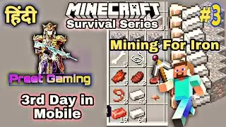 Part - 3 Mining For Iron in Minecraft PE | in Hindi | Preet Gaming