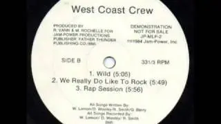 West Coast Crew - Wild (Jam Power 1984)