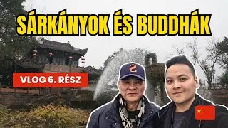 Huanglongxi: víziváros, sárkánylegendák és a buddhista templom VLOG 6. rész