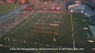 Aufbau Herdenschutzz&auml;une im LBZ Echem