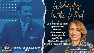 Experiencing God's Manifested Glory 9. Speaker: Pastor Lamont McLean. Connie McLean, Pastor.