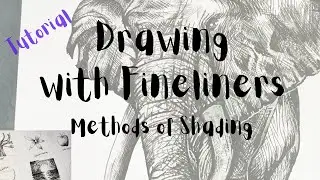 Drawing with Fine Line Pens | Tutorial - Methods of Shading | Pen & Ink Art