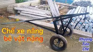 Chế xe nâng, bê vật nặng