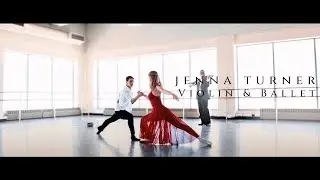 Jenna Turner & Luciano Perotto | Violin & Ballet