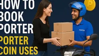 How To Book Porter? | House Shifting, Office Shifting | Courier Service | Porter Coin Uses