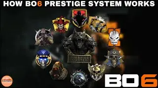 HOW THE BLACK OPS 6 PRESTIGE SYSTEM WORKS - BO6