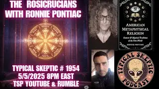 Secrets of the Rosicrucians | Hidden Orders & Occult Enlightenment - Ronnie Pontiac - TSP # 1954