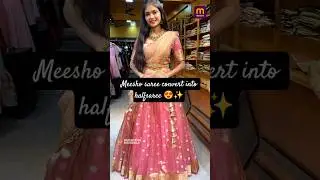 Meesho Saree converted into lehenga ideas😘 😇#shorts #youtubeshorts #celebrateinstyle #lehengacholi
