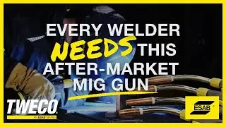 7 Reasons Why You Need This Aftermarket MIG Gun | Tweco Elite | ESAB Welding & Cutting