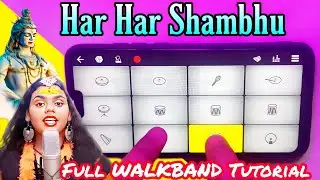 How To Play Har Har Shambhu On WALKBAND Mobile | EASY Tutorial